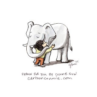 Elephant Hug, by Connie Sun, 2024 Watercolor and ink drawing of a cartoon girl with a bun hugging a large elephant. Text reads, "Drawn for you by Connie Sun / cartoonconnie.com"