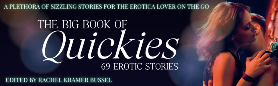 smut anthology the big book of quickies: 69 erotic stories edited by rachel kramer bussel