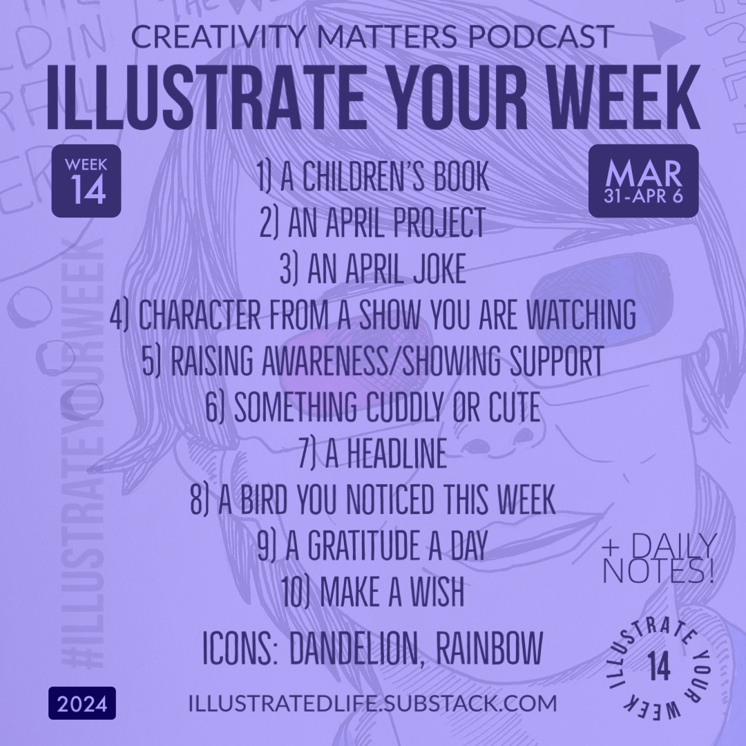 Week 14 Prompts for Illustrate Your Week 2024