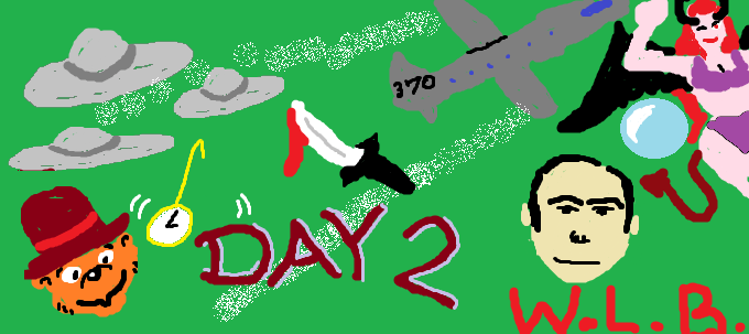 A poorly made MSPaint image depicting various items from the article, as long as listing it as "Day 2 W.L.B."