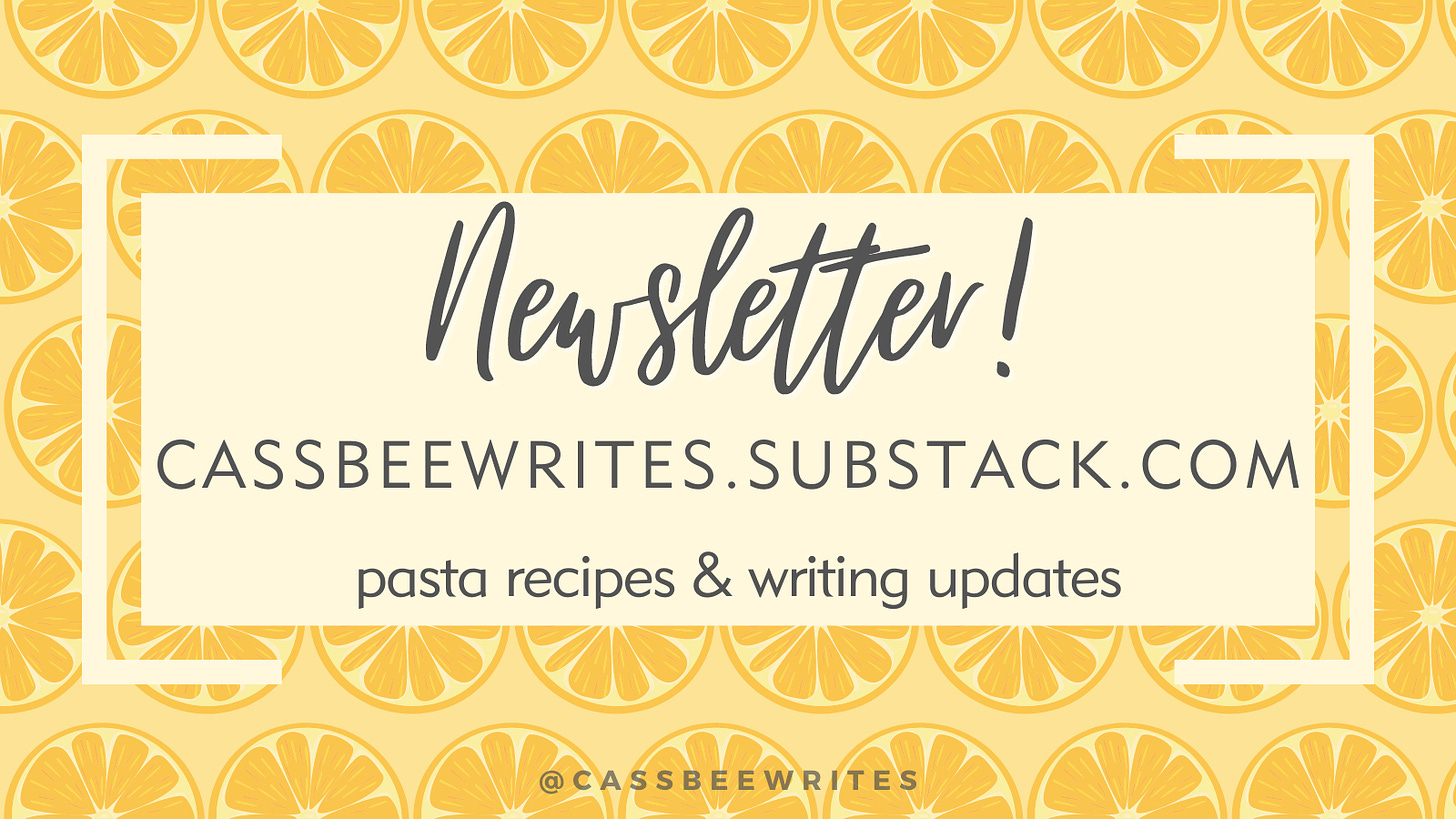 A citrus patterned background overlaid with text reading: Newsletter! Cassbeewrites.substack.com, pasta recipes and writing updates