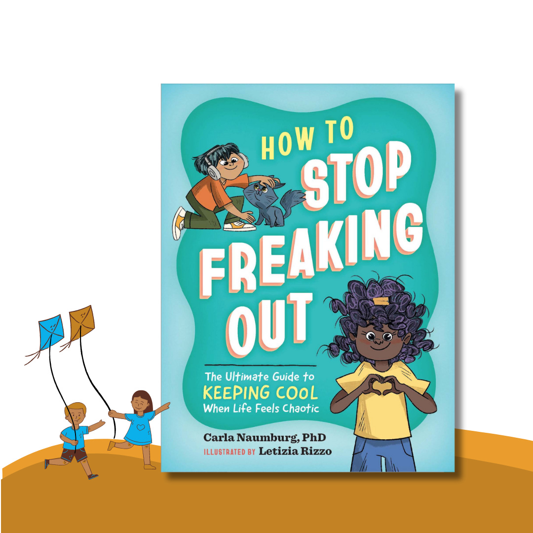 Cover of the book How to Stop Freaking Out: The Ultimate Guide to Keeping cool by Carla Naumburg Ph.D. Drawing of child wearing headphones petting a cat. Drawing of child making heart hands and smiling