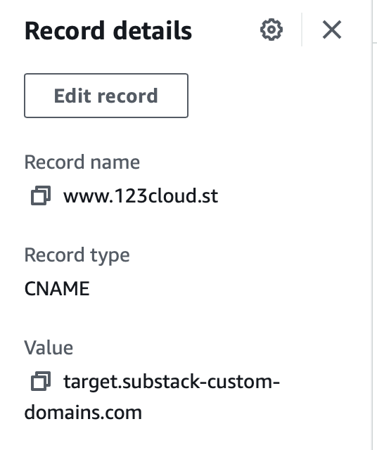 Record details Edit record Record name • www.123cloud.st Record type CNAME Value • target.substack-custom- domains.com