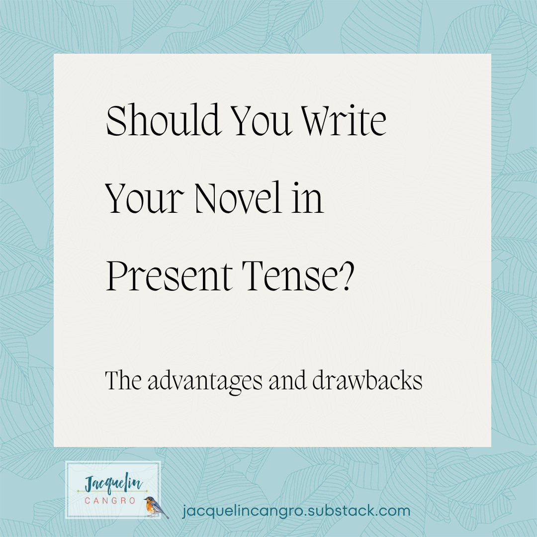 Graphic: Should you write your novel in present tense? The advantages and drawbacks