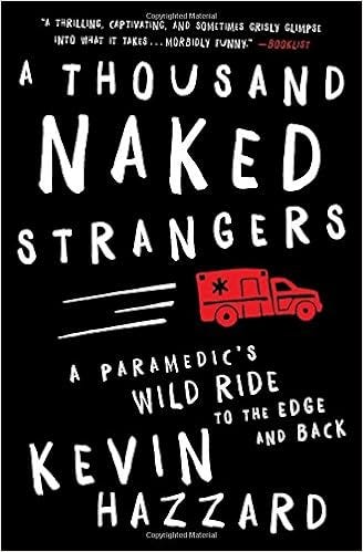 A Thousand Naked Strangers by Kevin Hazzard