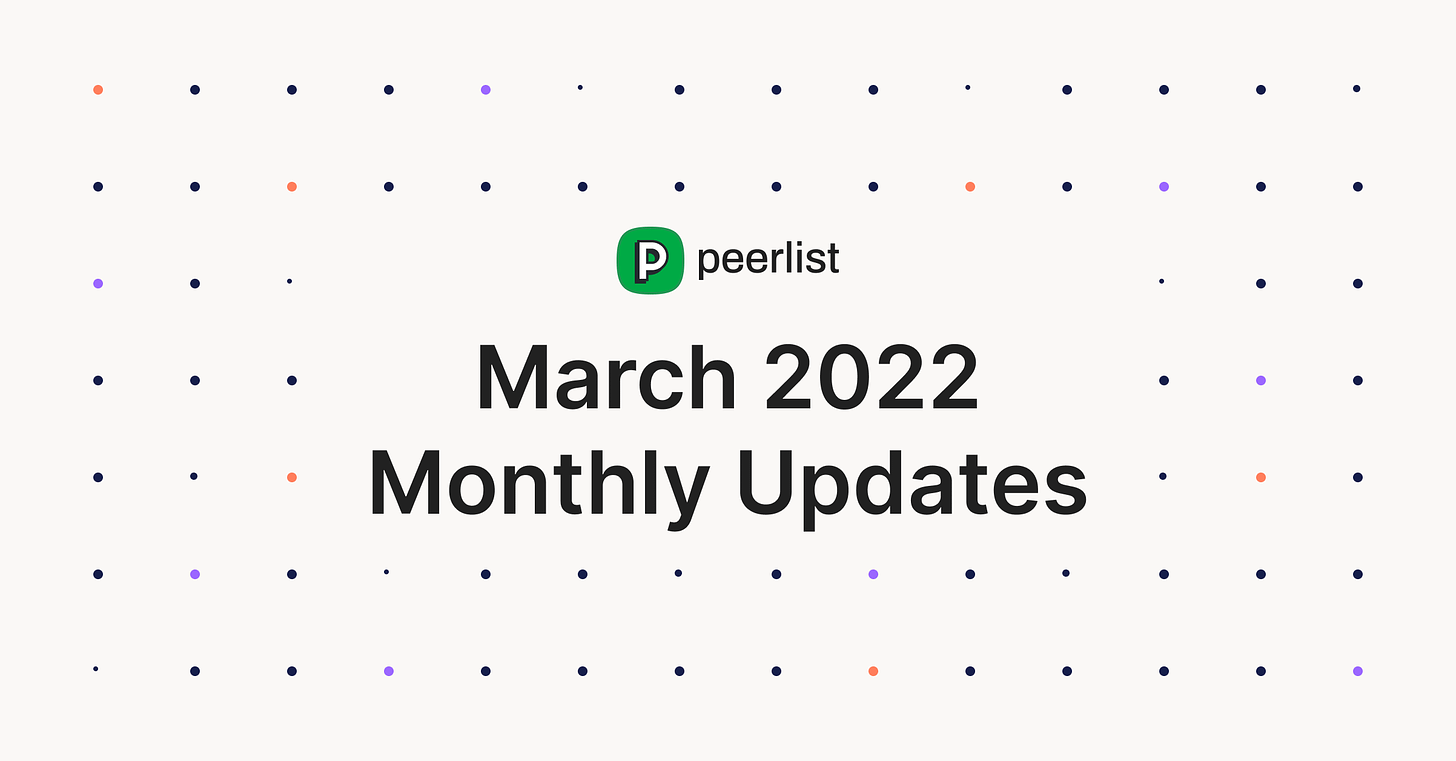 Peerlist March Release • 03.2022