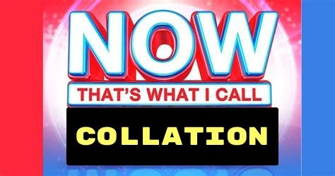 The “Now That’s What I Call Music” logo only changed to “Now That’s What I Call Collation"