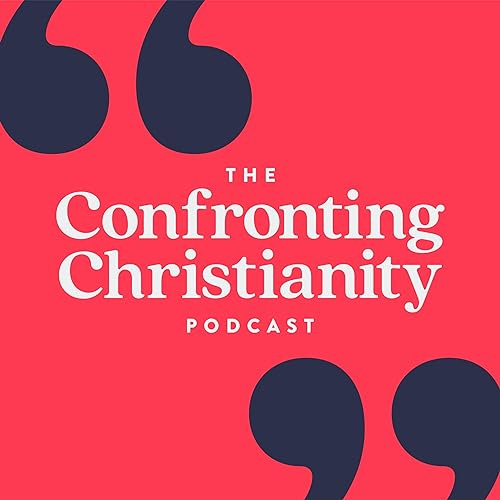 The Confronting Christianity Podcast | Podcasts on Audible | Audible.com