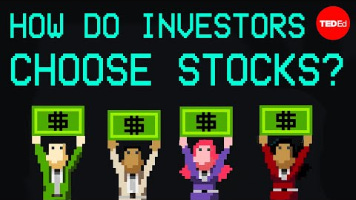 HOW DO INVESTORS 
CHOOSE STOCKS? 