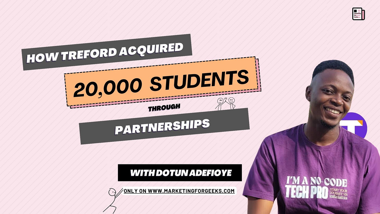 A header image featuring a photo of Dotun Adefioye, partnerships manager at Treford. There is large text that says "How Treford Acquired 20,000 Students Through Partnerships". In smaller text, it says "Only on www.marketingforgeeks.com"