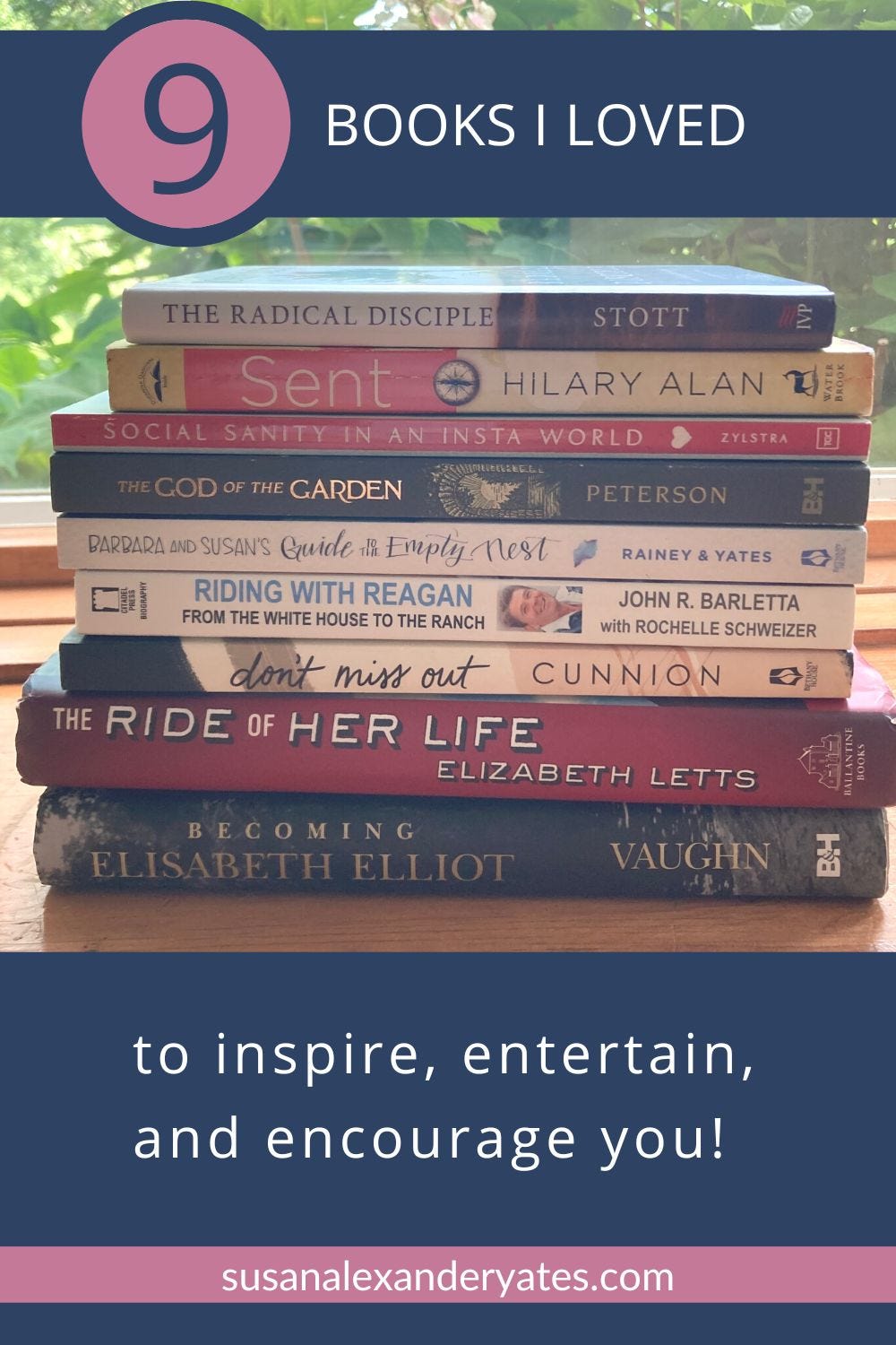 pinterest image: 9 books I loved: to inspire, entertain, and encourage you