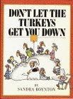 Don't Let the Turkeys Get You Down by Sandra Boynton