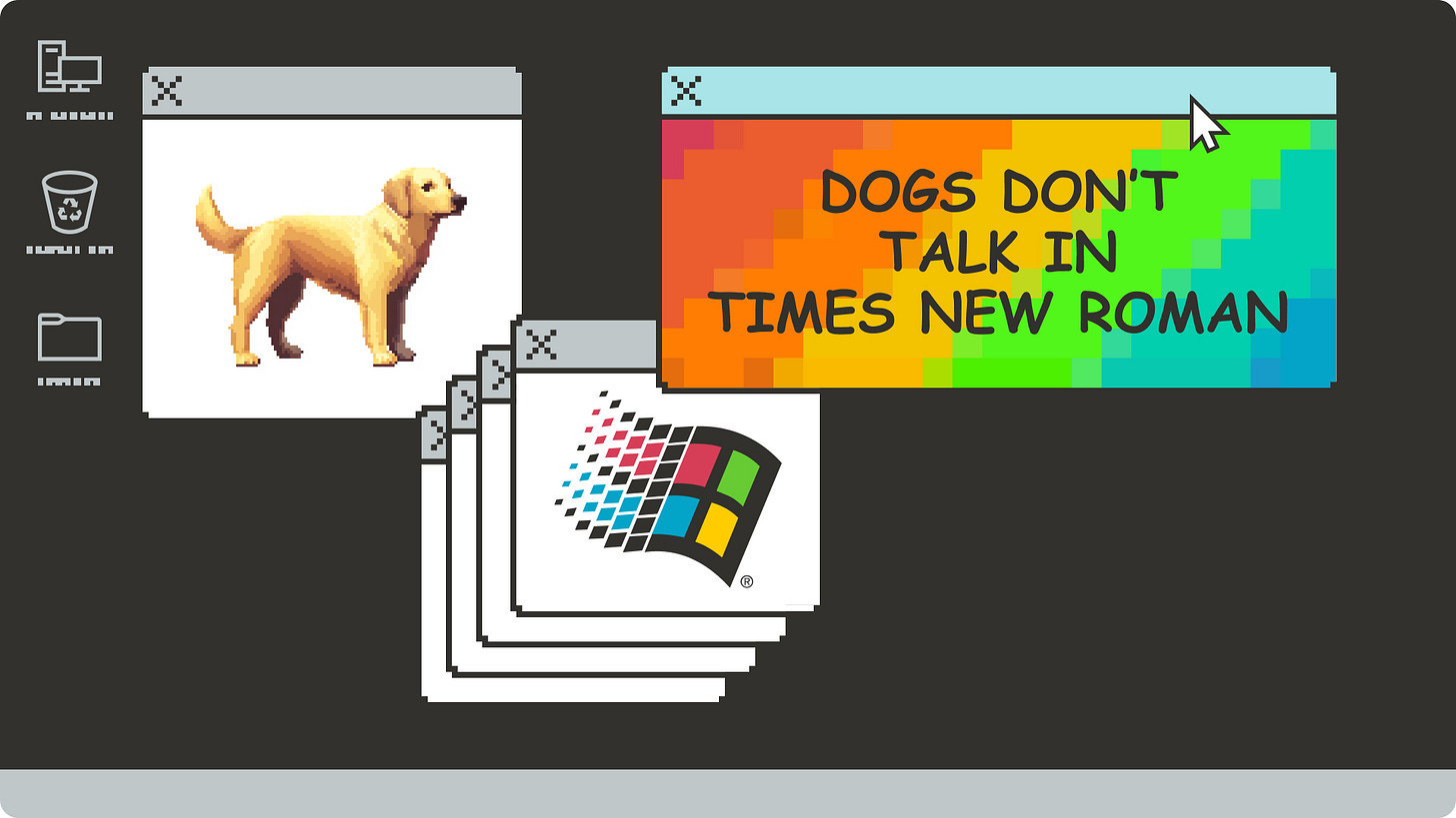 Pixelartový obrázek s různými otevřenými okny. Na jednom je 3D pes, na dalším duhové gradientní pozadí s textem „Psi nemluví v Times New Roman“ a na třetím retro logo Windows. Ikony jsou na levém postranním panelu.