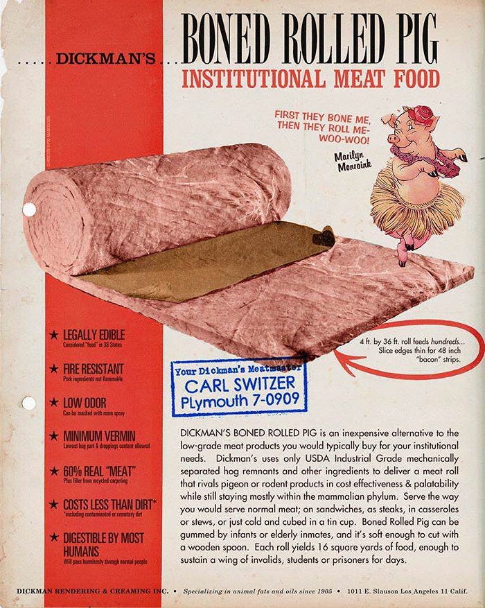 Parody add for "Dickman's Boned Rolled Pig Institutional Meat Food"