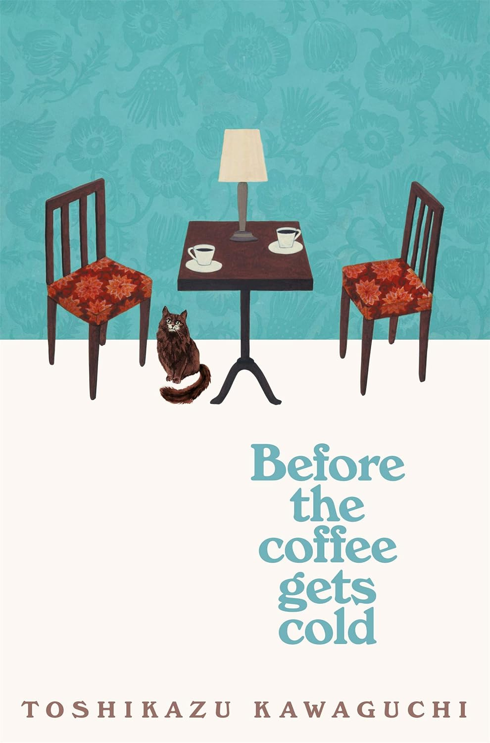 Before The Coffee Gets Cold by Toshikazu Kawaguchi Book Cover