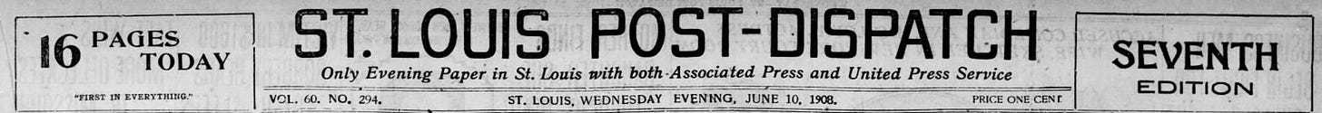 1908 St. Louis Post-Dispatch