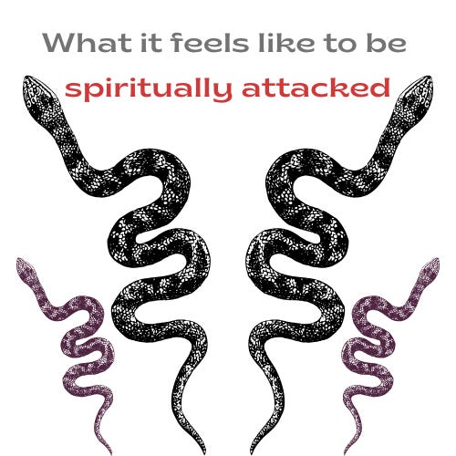 An image of 4 snakes on each side with the blog post title at the top "What it feels like to be spiritually attacked"