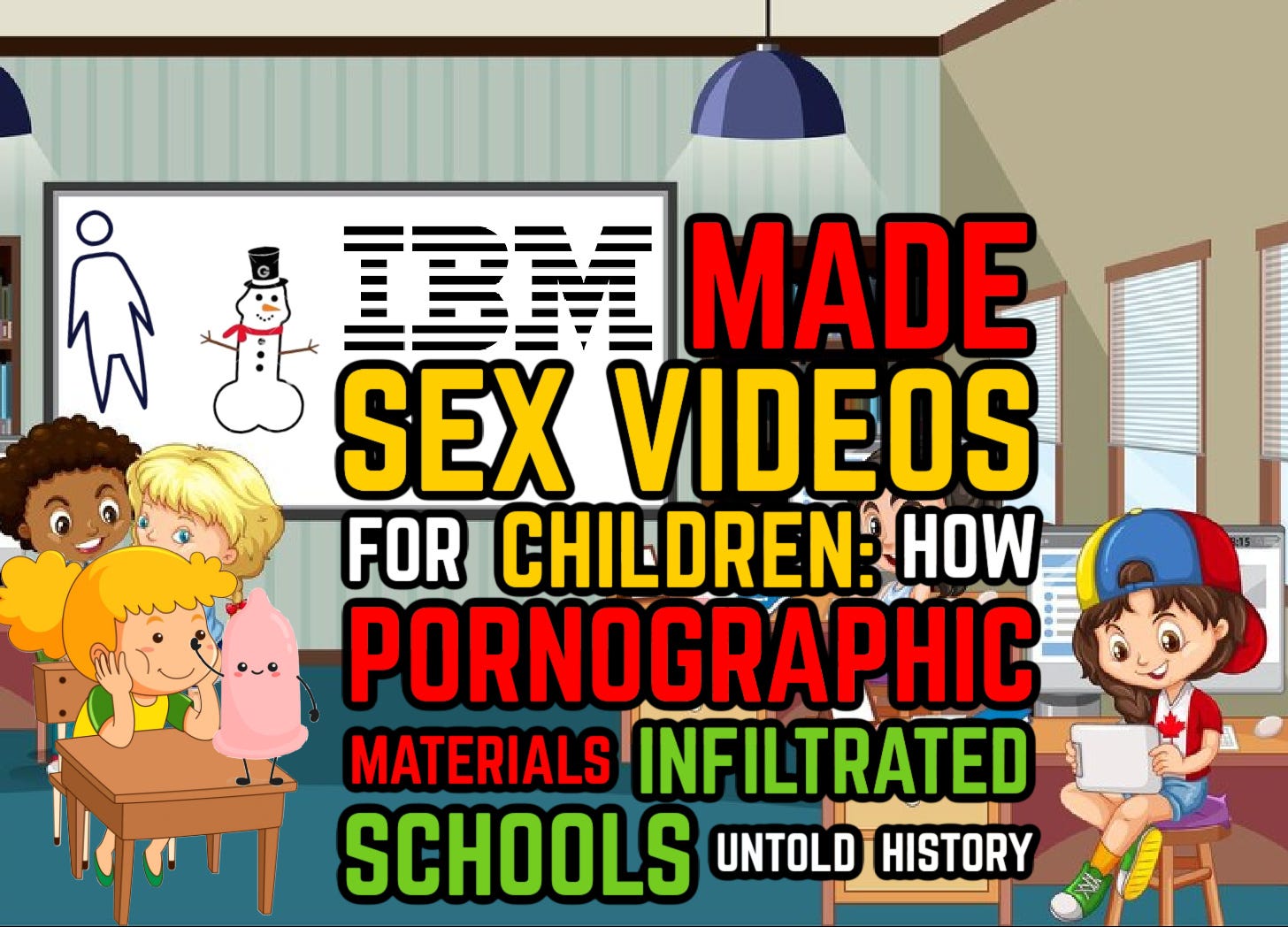 IBM Made Sex Videos for Kids: How Pornographic Materials Infiltrated Schools as Sex Ed UNTOLD HISTORY