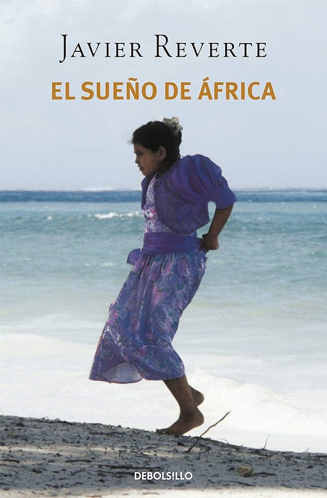 El sueño de África (Trilogía de África 1) (Best Seller) : Reverte, Javier:  Amazon.es: Libros