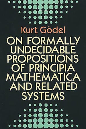 On Formally Undecidable Propositions of Principia Mathematica and Rela –  Dover Publications