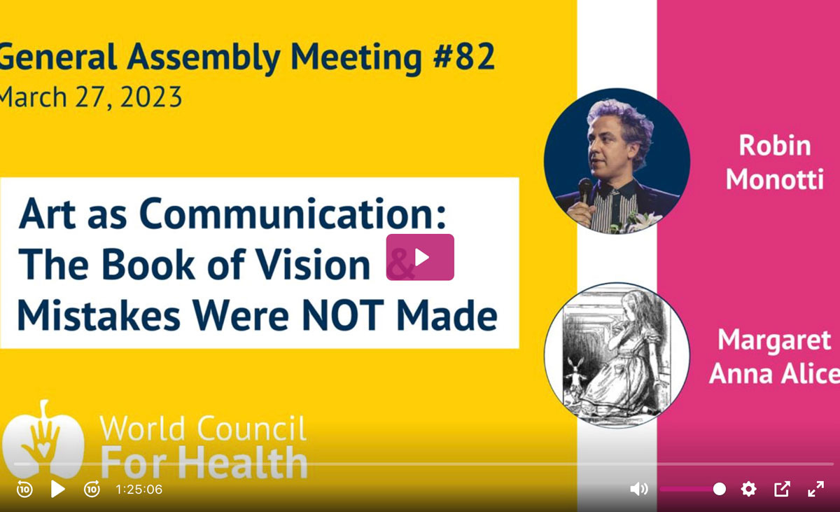 World Council for Health General Assembly #82: Robin Monotti and Margaret Anna Alice
