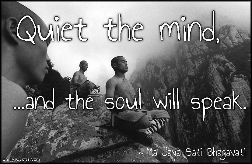 Quiet the mind, and the soul will speak | Popular inspirational quotes ...