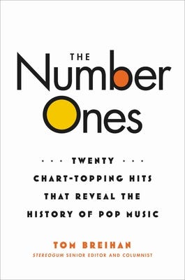 The Number Ones by Tom Breihan