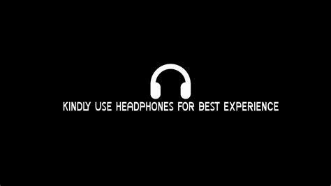 Use Headphones For The Best Experience – Telegraph