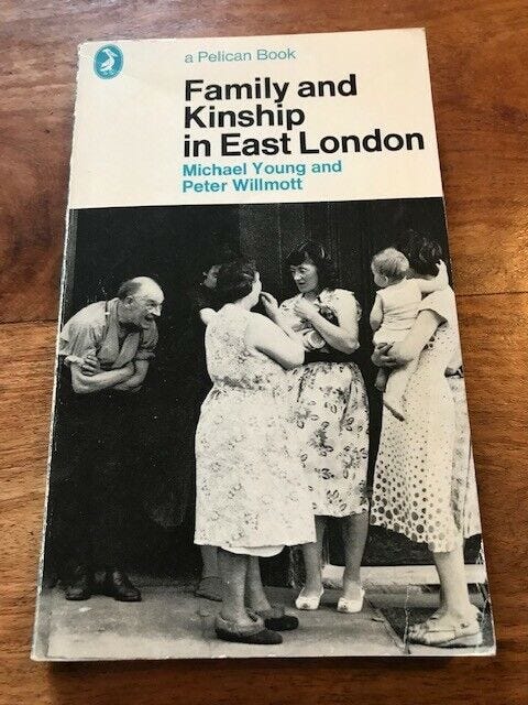 Family and Kinship in East London by Michael Young and Peter  Willmott(Paperback)