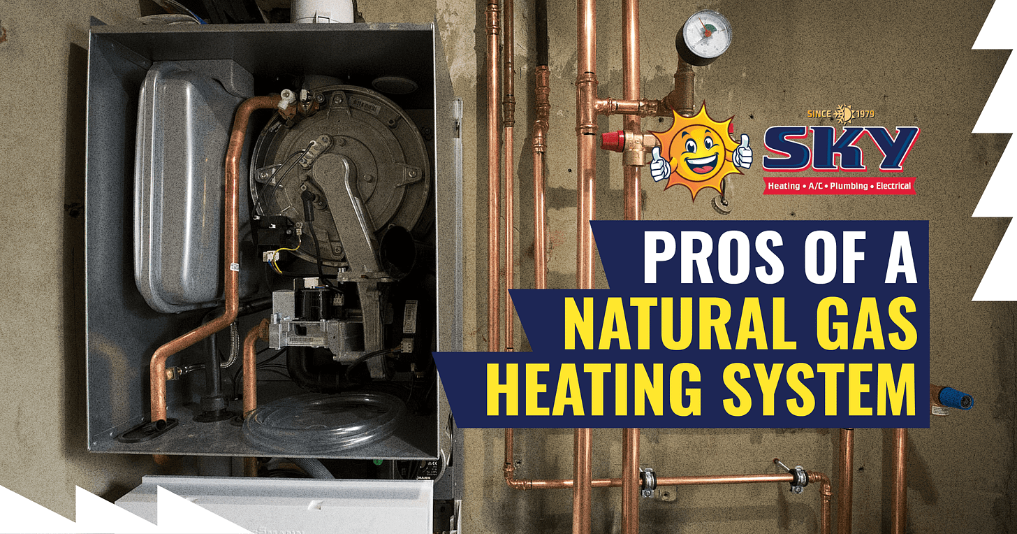 Pros of a Natural Gas Heating System - Sky Heating, AC, Plumbing &  Electrical