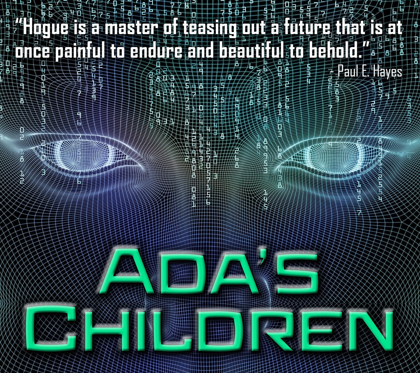 Photo of book cover for Ada's Children by Lawrence Hogue. Contains a review blurb: "Hogue is a master of teasing out a future that is at once painful to endure and beautiful to behold."