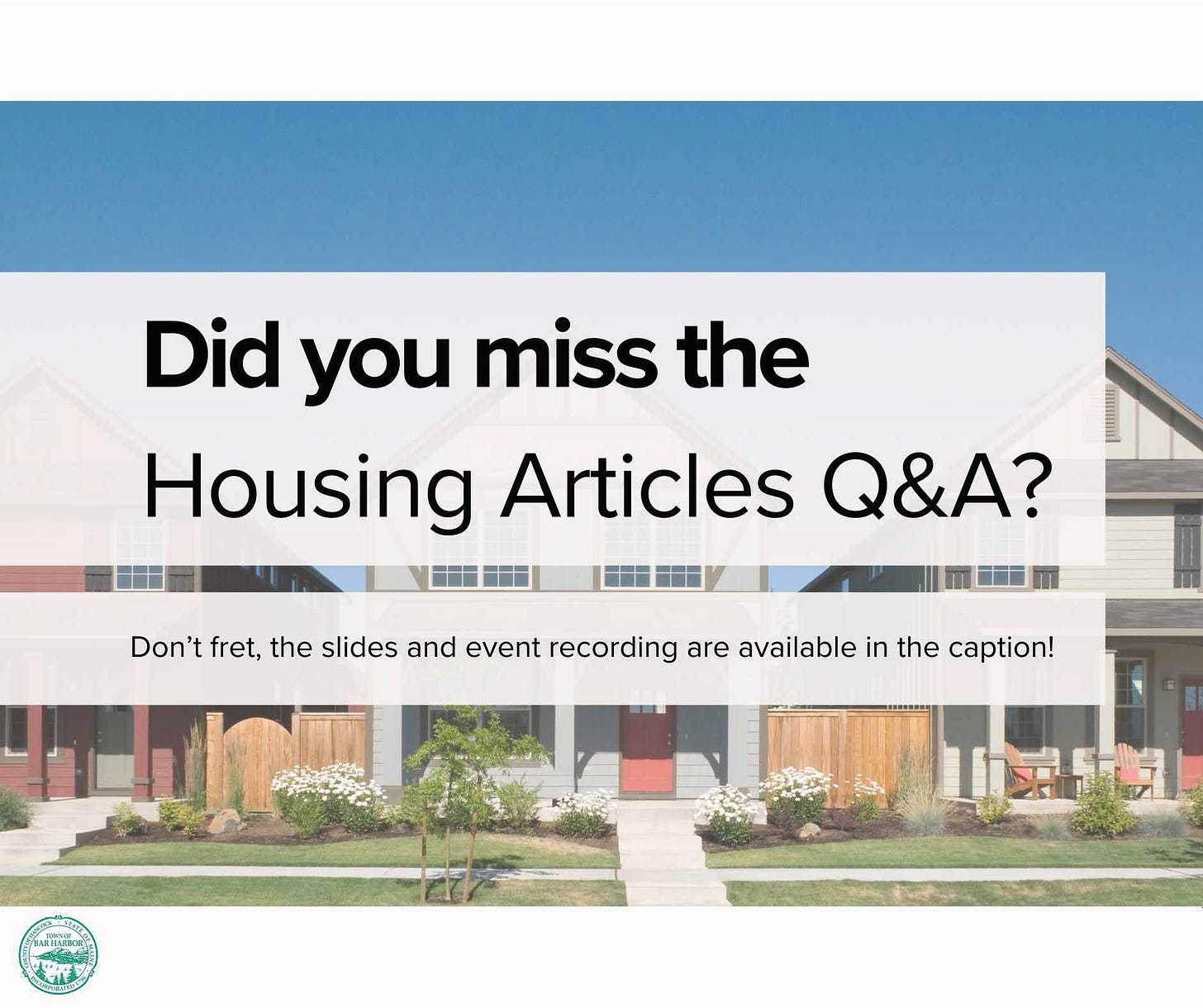 May be an image of text that says 'Did you miss the Housing Articles Q&A? Don't fret, the slides and event recording are available in otfttseietee the caption!'