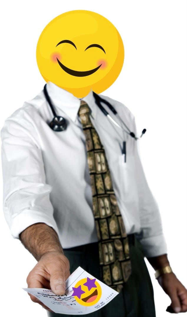 Picture of doctor handing over a prescription. He has a cartoon smiley face for his head, and the prescription has a smiley face with stars for eyes on it.