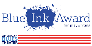 ABOUT THE BLUE INK AWARD FOR PLAYWRITING