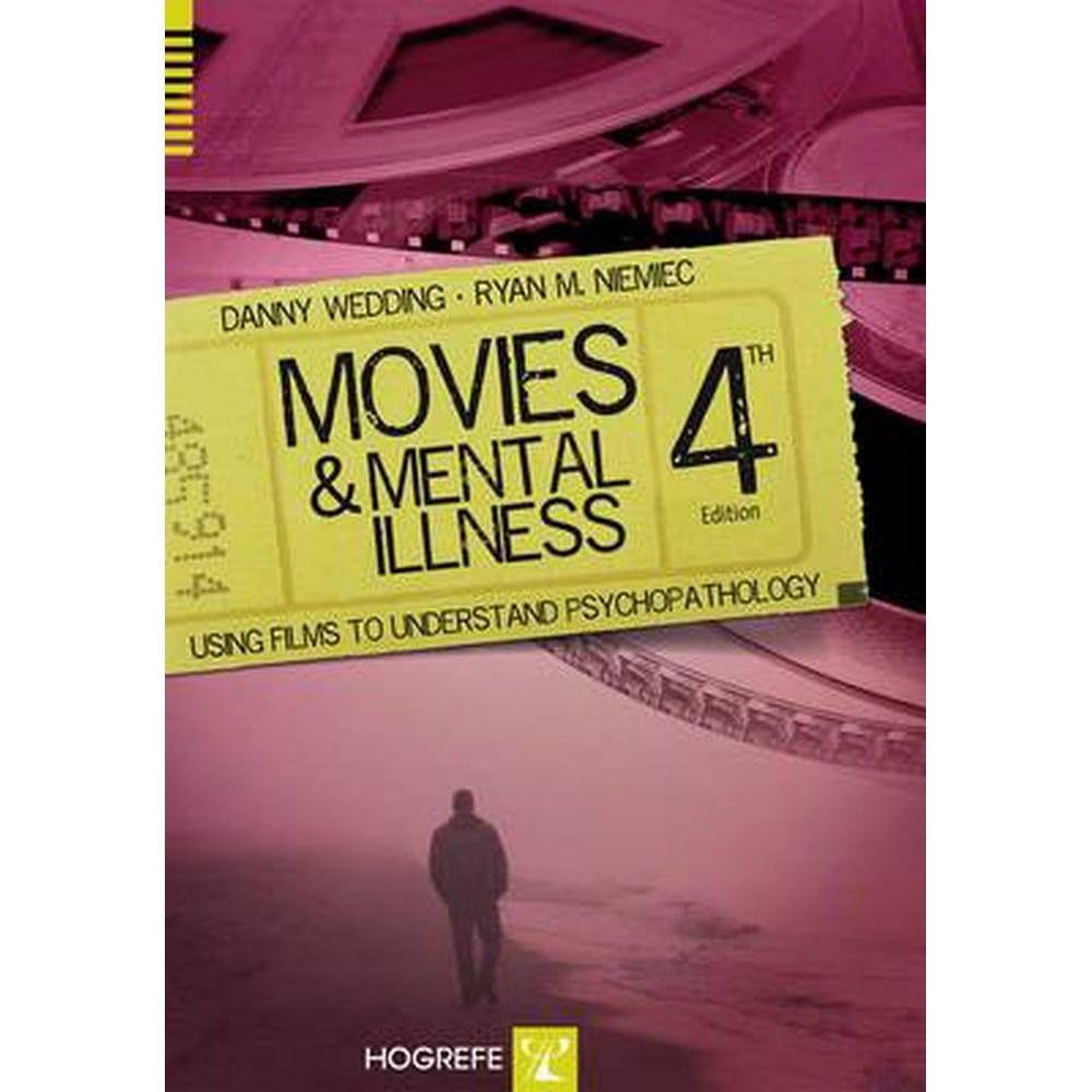 Movies and Mental Illness: Using Films to Understand Psychopathology ...