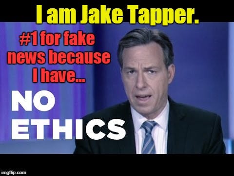 Jake Tapper has no Ethics - Imgflip
