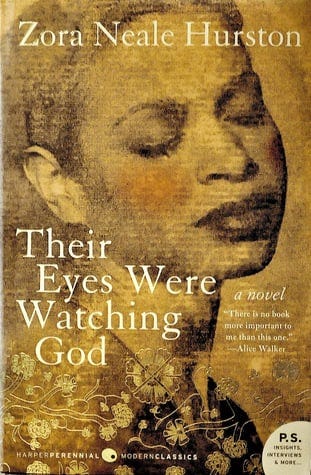 Their Eyes were watching God by Zora Neale Hurston