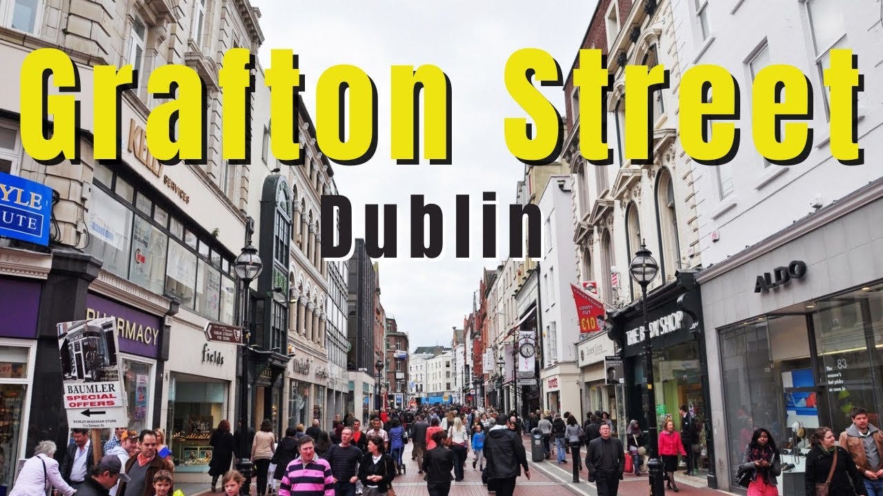 Grafton Street, Dublin Ireland. - YouTube