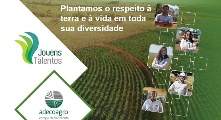 No lado esquerdo, fundo branco com logos “Jovens Talentos” e “adecoagro energia em crescimento” com contorno verde em forma de losango. No lado direito, texto “Plantamos o respeito à terra e à vida em toda sua diversidade” em fundo de plantação com fotos de colaboradores em caixinhas semelhantes a organogramas.