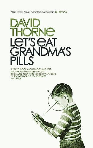 Let's Eat Grandma's Pills (English Edition) by [David Thorne]
