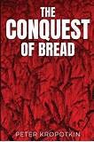 The Conquest of Bread by Peter Kropotkin (English) Paperback Book Free ...