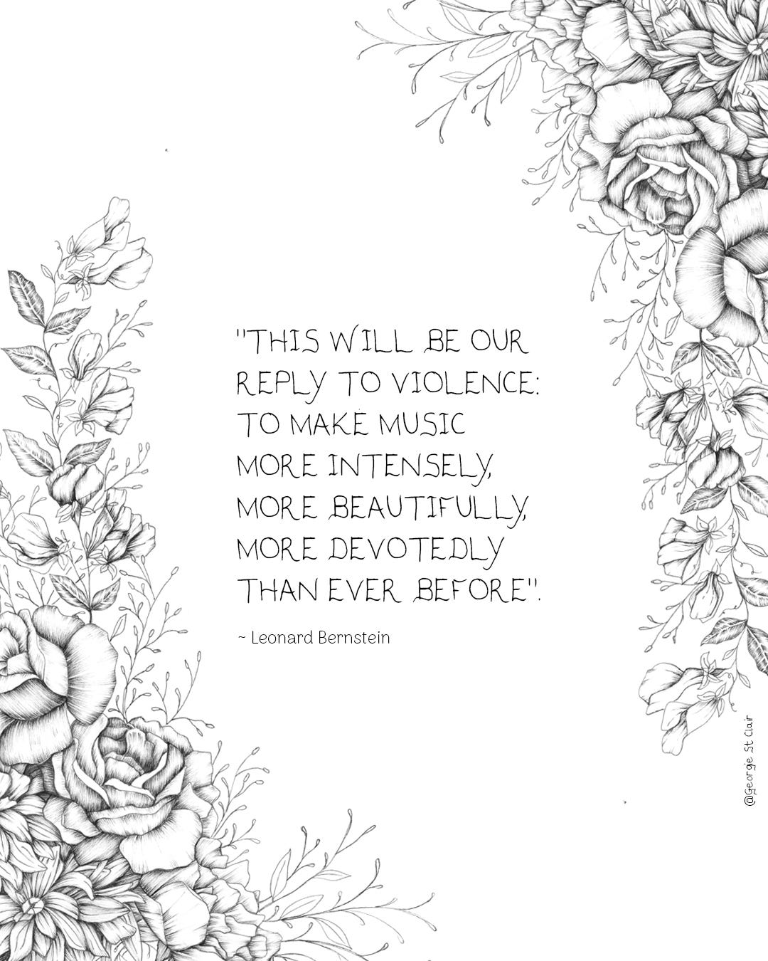 Leonard Berstein Quote | Illustrated Floral Fineliner Quote by Georgie St Clair