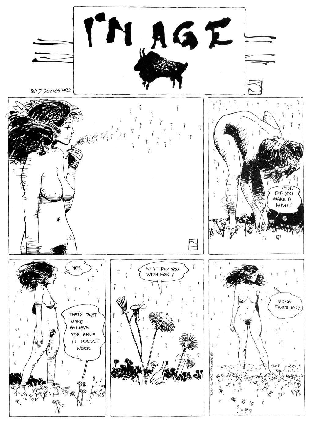 Black-and-white comic strip from I’m Age by Jeffrey Catherine Jones. A nude woman walks through a field of dandelions. In a dreamlike conversation with another woman, she’s asked what she wished for. Her answer: “More dandelions.”
