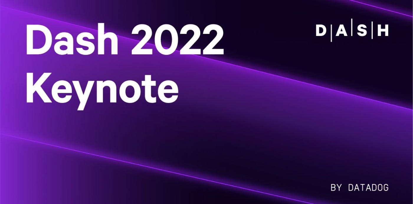 Datadog's dash 2022 keynote graphic