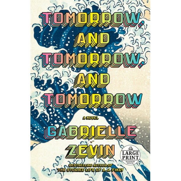 Tomorrow, and Tomorrow, and Tomorrow (Paperback)