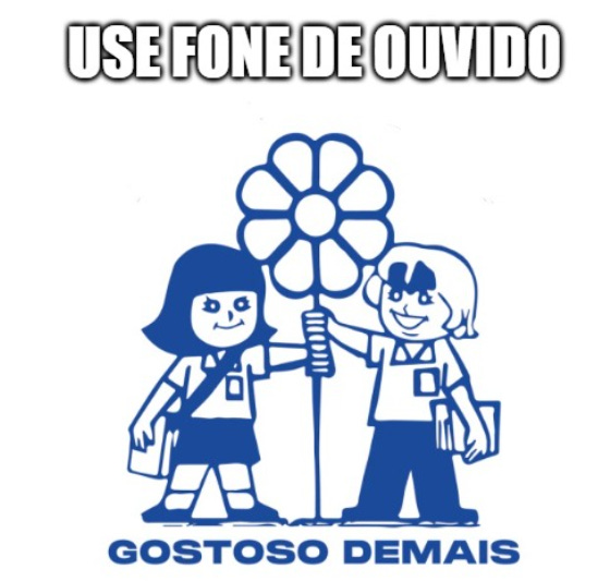 imagem de meme com duas crianças com uniforme escolar segurando uma flor com os dizeres use fone de ouvido gostoso demais