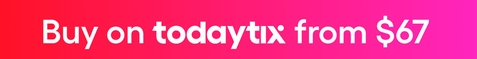 Red and pink gradient background with the text "Buy on TodayTix from $67."