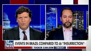 Tucker Cheers Brazilian Insurrection, Repeats 'Rigged' Election Claims