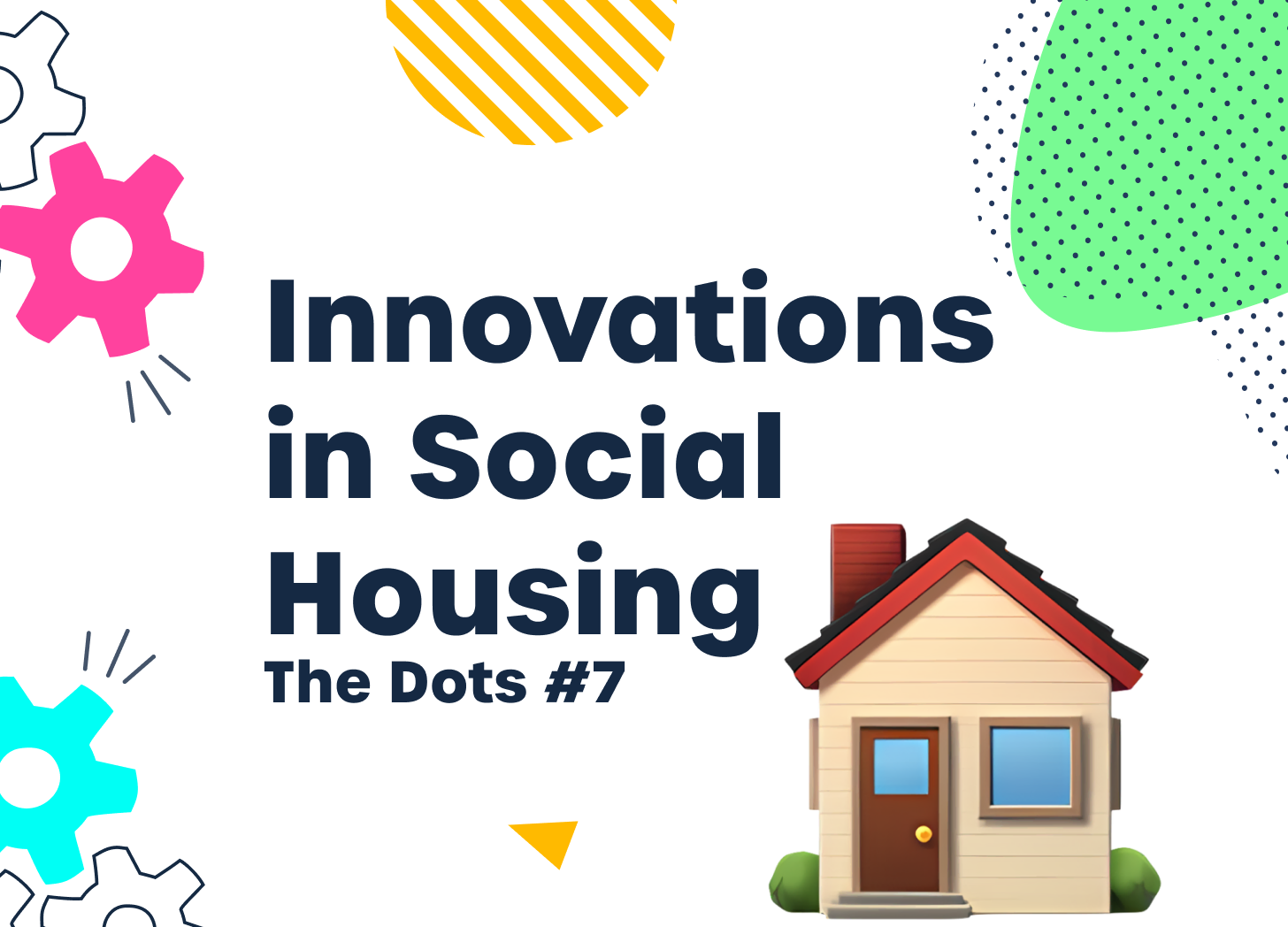 Innovations in social housing. The Dots #7