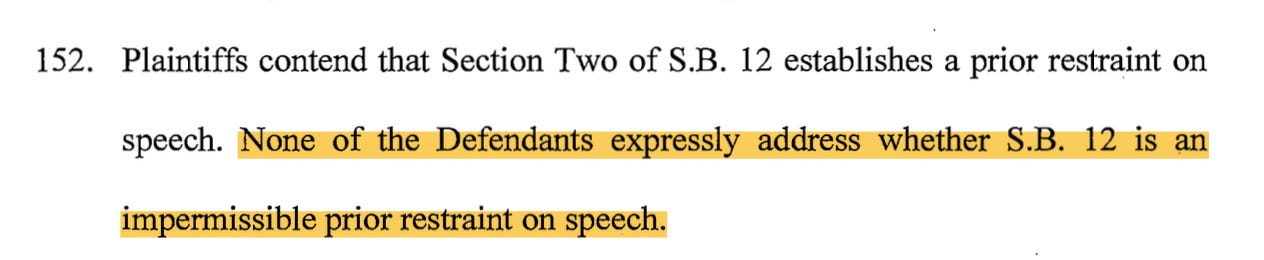 Plaintiffs contend that Section Two of S.B. 12 establishes a prior restraint on speech. None of the Defendants expressly address whether S.B. 12 is an impermissible prior restraint on speech.